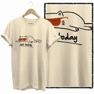 Not Today Cool Cat Graphic T-Shirt